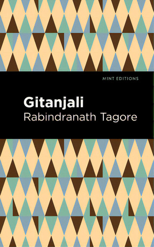 Gitanjali, De Tagore, Rabindranath. Editorial Mint Ed, Tapa Blanda En Inglés