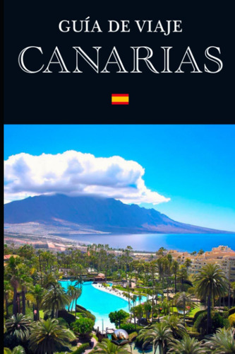 Libro: Guía De Viaje: Canarias (en Español) (guías Del Mundo