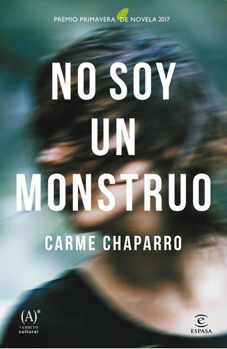 No Soy Un Monstruo / Novela De Carme Chaparro / Libro Nuevo