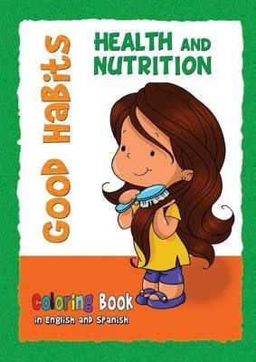 Libro Good Habits Coloring Book - Health And Nutrition - ...