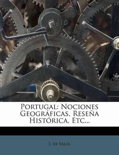 Libro Portugal: Nociones Geográficas, Reseña Histórica, Lhs3