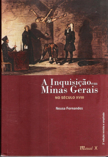 A Inquisição Em Minas Gerais - Neusa Fernandes 680n