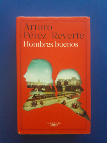 Libro  Hombres Buenos - Arturo Perez Reverte