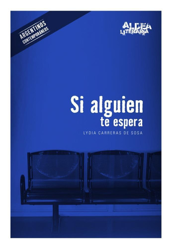 Si Alguien Te Espera - Aldea Literaria