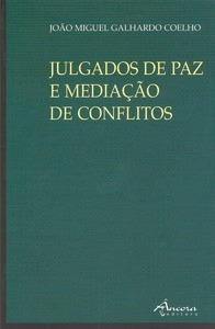 Libro Julgados De Paz E Mediação -  Galhardo Coelho, Joao 