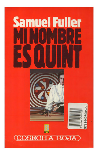 Mi Nombre Es Quint, De Fuller, Samuel. Cosecha Roja, Vol. 1. Editorial Edic.b, Tapa Tapa Blanda En Español