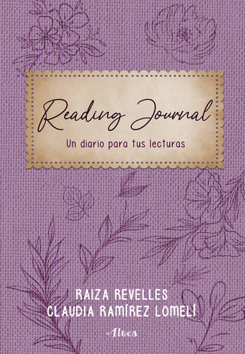 Reading journal: Un diario para tus lecturas, de Revelles, Raiza. Serie Influencer, vol. 0.0. Editorial Altea, tapa blanda, edición 1.0 en español, 2022