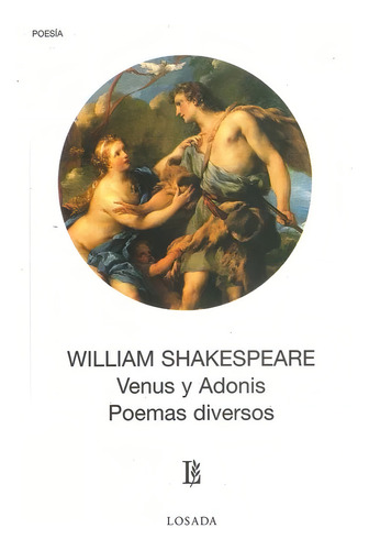 Venus Y Adonis Poemas Diversos/l *732* - Shakespeare - Losada