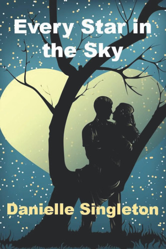 Libro:  Every Star In The Sky: A Romance