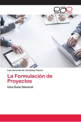 Libro: La Formulación Proyectos: Una Guía General (spanis
