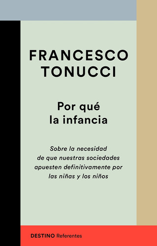 Por Qué La Infancia  De Francesco Tonucci