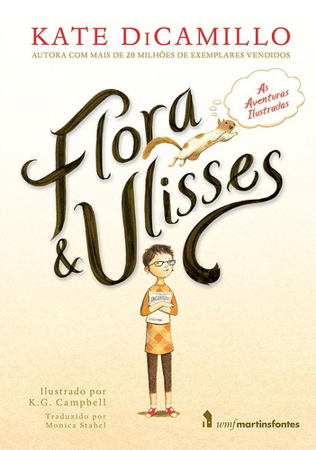 Flora & Ulisses, de DiCamillo, Kate. Editora Wmf Martins Fontes Ltda, capa mole em português, 2014