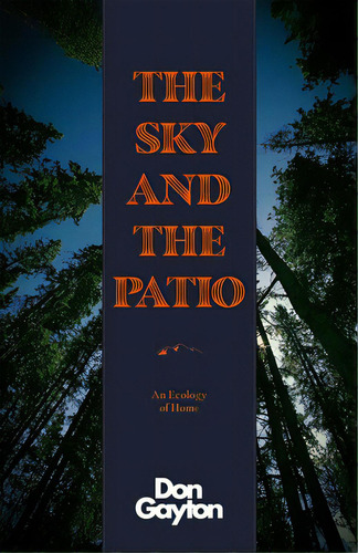 The Sky And The Patio, De Gayton, Don. Editorial New Star Books, Tapa Blanda En Inglés