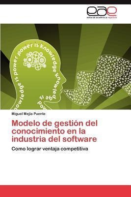 Modelo De Gestion Del Conocimiento En La Industria Del So...