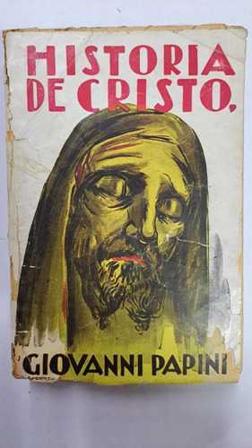 Historia De Cristo-giovanni Papini-ed:el Ombu-libreriamerlin