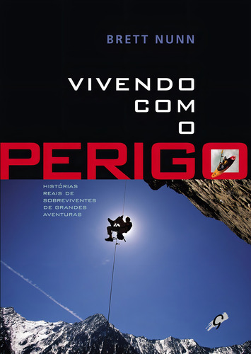 Livro Vivendo Com O Perigo: Livro Vivendo Com O Perigo, De Nunn, Brett. Editora Global Editora E Distribuidora Ltda, Capa Mole Em Português, 2007