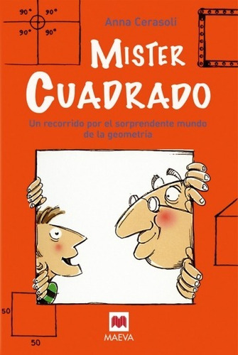 ** Mister Cuadrado ** Mundo De La Geometria Anna Cerasoli