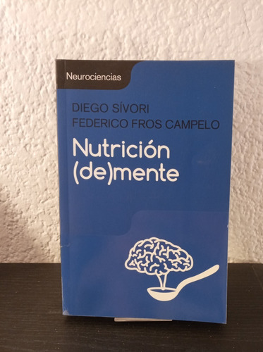 Nutrición (de)mente - Diego Sívori - Federico Fros Campelo