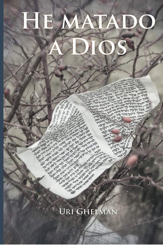 Libro: He Matado A Dios (spanish Edition)