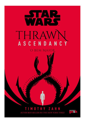 Thrawn Ascendancy - Livro 2: O Bem Maior - Star Wars