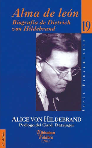 Libro - Alma De León. Biografía De Dietrich Von Hildebrand