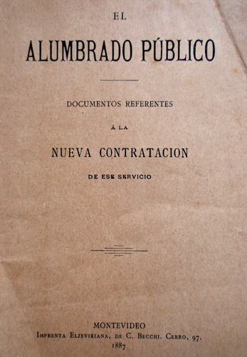 Alumbrado Publico De Montevideo Marcelino Diaz Y Garcia 1887