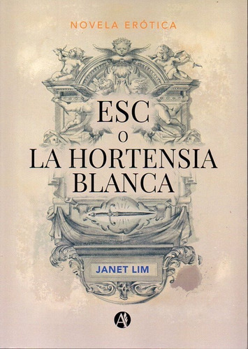 At- Lim, Janet - La Hortensia Blanca