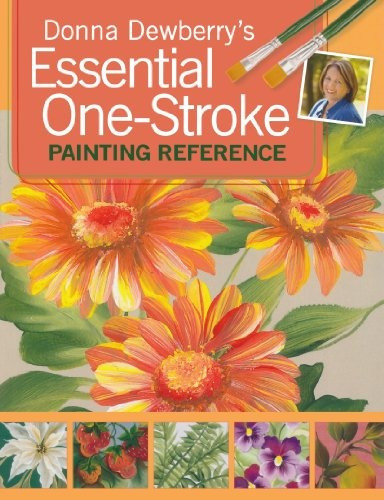 Donna Dewberrys Essential Onestroke Painting Reference