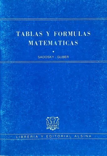 Tablas Y Fórmulas Matemáticas - Sadosky ( Con Detalles ) 