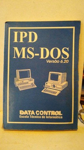 N - Ipd Ms-dos Versão 6.20 Data Control Escola Técnica De In (Usado)