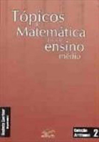 Topicos De Matematica Para O Ensino Medio, De Gaertner, Rosinete. Editora Edifurb, Capa Mole, Edição 1ª Edição - 2001 Em Português