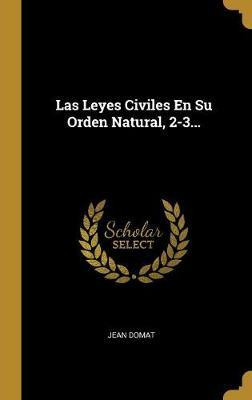 Libro Las Leyes Civiles En Su Orden Natural, 2-3... - Jea...