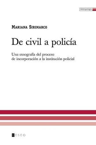 Libro De Civil A Policía: Una Etnografía Del Proceso De Lcm1