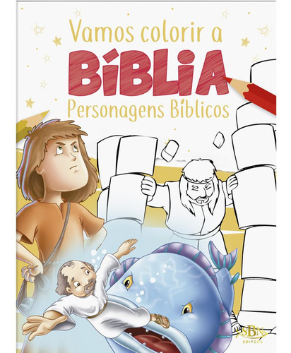 Livro Vamos Colorir A Bíblia: Personagens Bíblicos