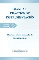 Comprar Manual Practico De Instrumentacion: Montaje Y Conexionado De
