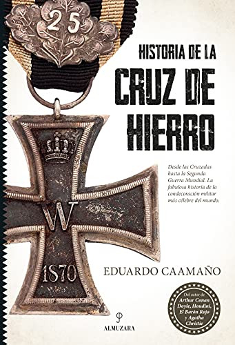 Libro Historia De La Cruz De Hierro De Caamaño Eduardo Almuz