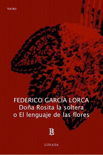 Libro Doã¿a Rosita La Soltera - Garcia Lorca,federico