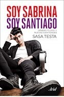 Libro Soy Sabrina Soy Santiago Genero Fluido Y Nuevas Identi