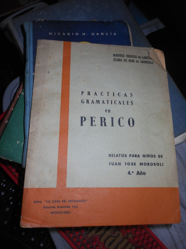 * * Practicas Gramaticales En Perico -relatos Para Niños 