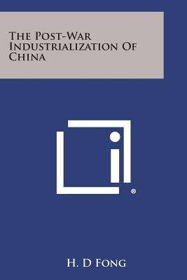 Libro The Post-war Industrialization Of China - Fong, H. D.