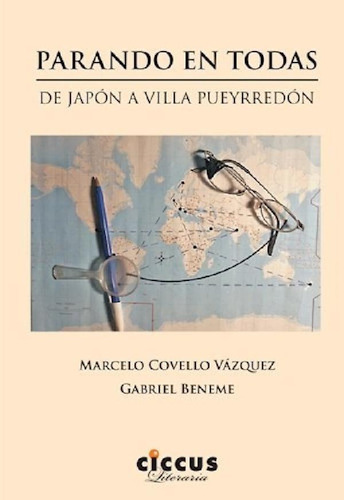 Libro - Parando En Todas De Japon A Villa Pueyrredon (colec