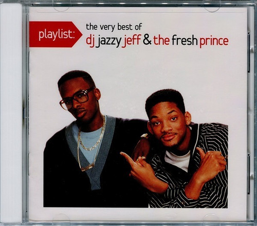 Dj Jazzy Jeff Y Fresh Prince Playlist The Very Best Cd Nuevo