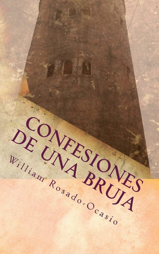 Libro Confesiones De Una Bruja (spanish Edition)