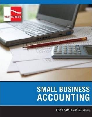 Wiley Pathways Small Business Accounting - Lita Epstein