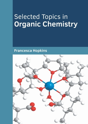 Libro Selected Topics In Organic Chemistry - Hopkins, Fra...