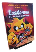 Comprar Los Compas 4: Y La Maldición De Mikecrack - Mikecrack (a)