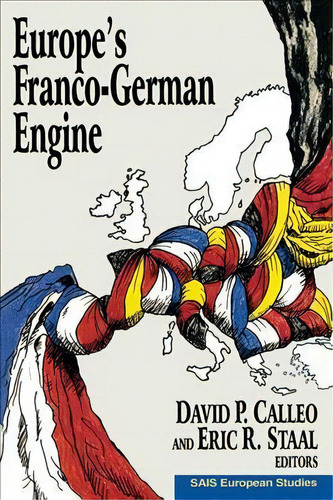 Europe's Franco-german Engine, De David P. Calleo. Editorial Brookings Institution, Tapa Blanda En Inglés