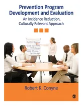 Comprar Libro: Prevention Program Development And Evaluation: An Inc