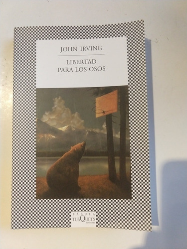 Libertad Para Los Osos John Irving