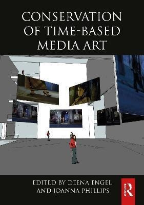 Libro Conservation Of Time-based Media Art - Deena Engel